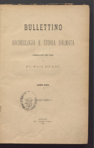 Index epigraphicus Bullettini 1899. / composuit Fr. Bulić.
