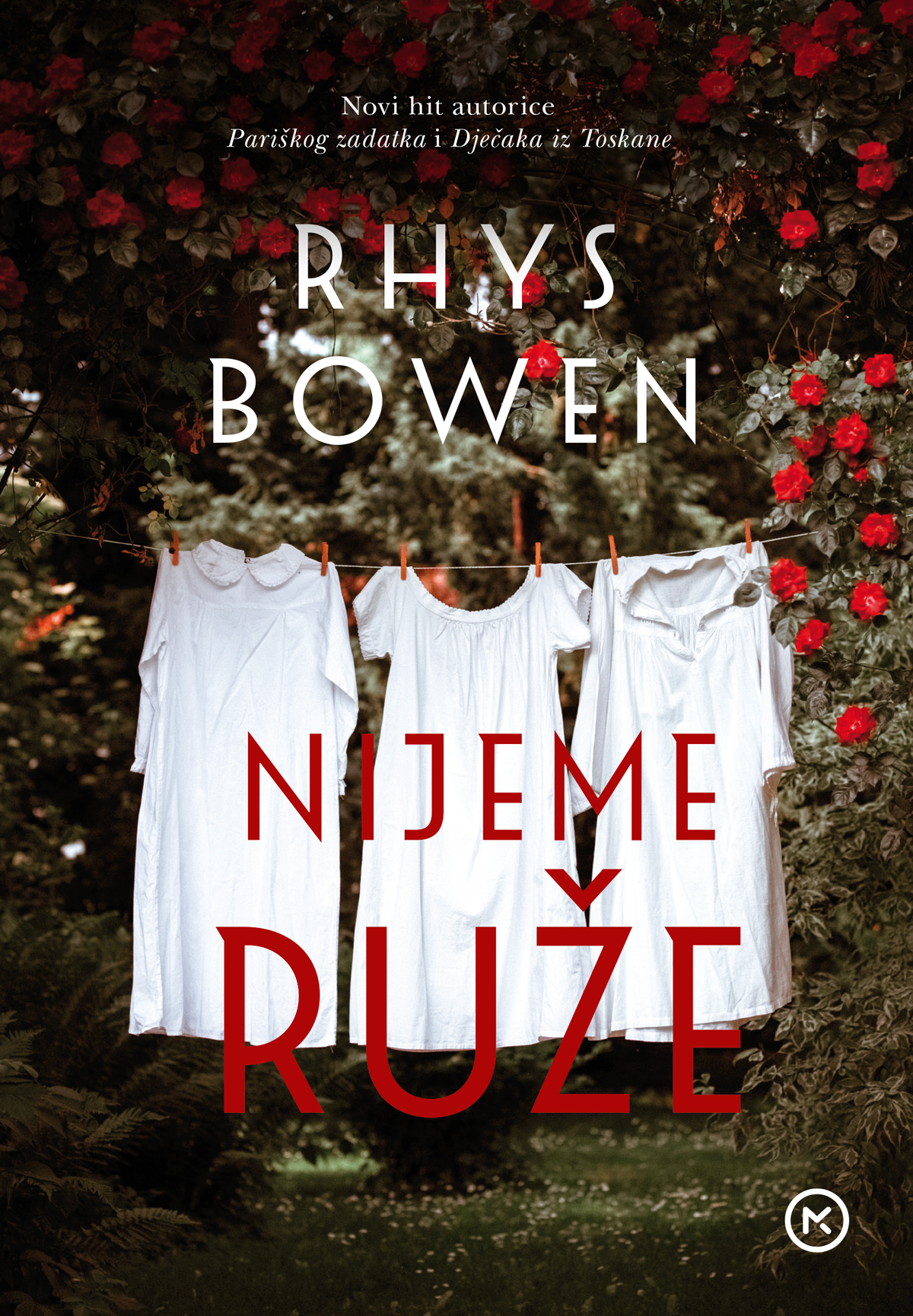Nijeme ruže / Rhys Bowen ; s engleskoga prevela Vesna Čavić