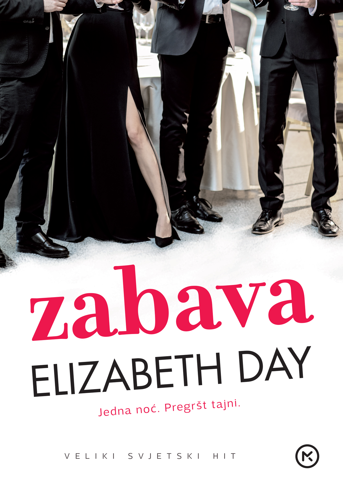 Zabava / Elizabeth Day ; s engleskog prevela Petra Mrduljaš