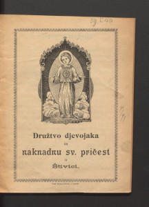 Družtvo djevojaka za naknadnu sv. pričest u Štivici. 
