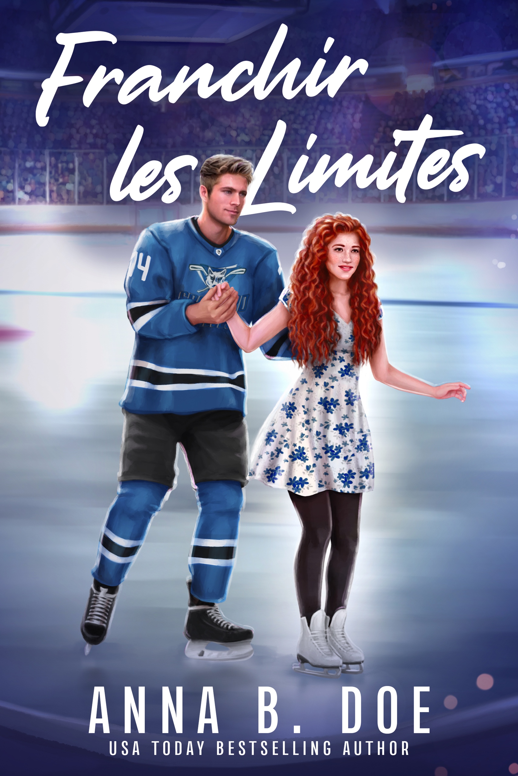 Franchir les limites / Anna B. Doe.