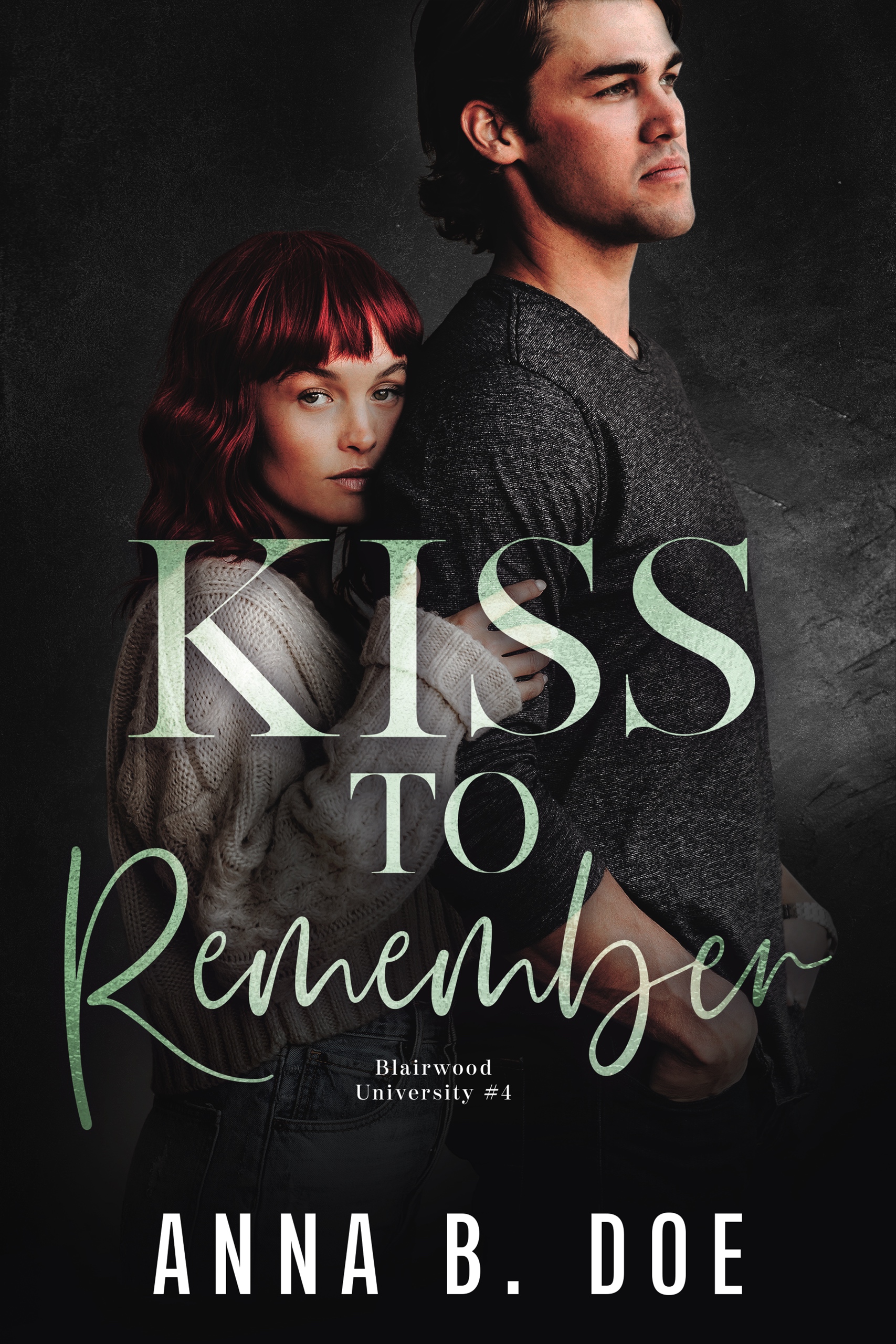 Kiss To Remember / Anna B. Doe