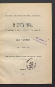 Iz života pauka : Agriope Bruennichi (scop.) : (sa VI. tablicom) / napisao N. Damin.
