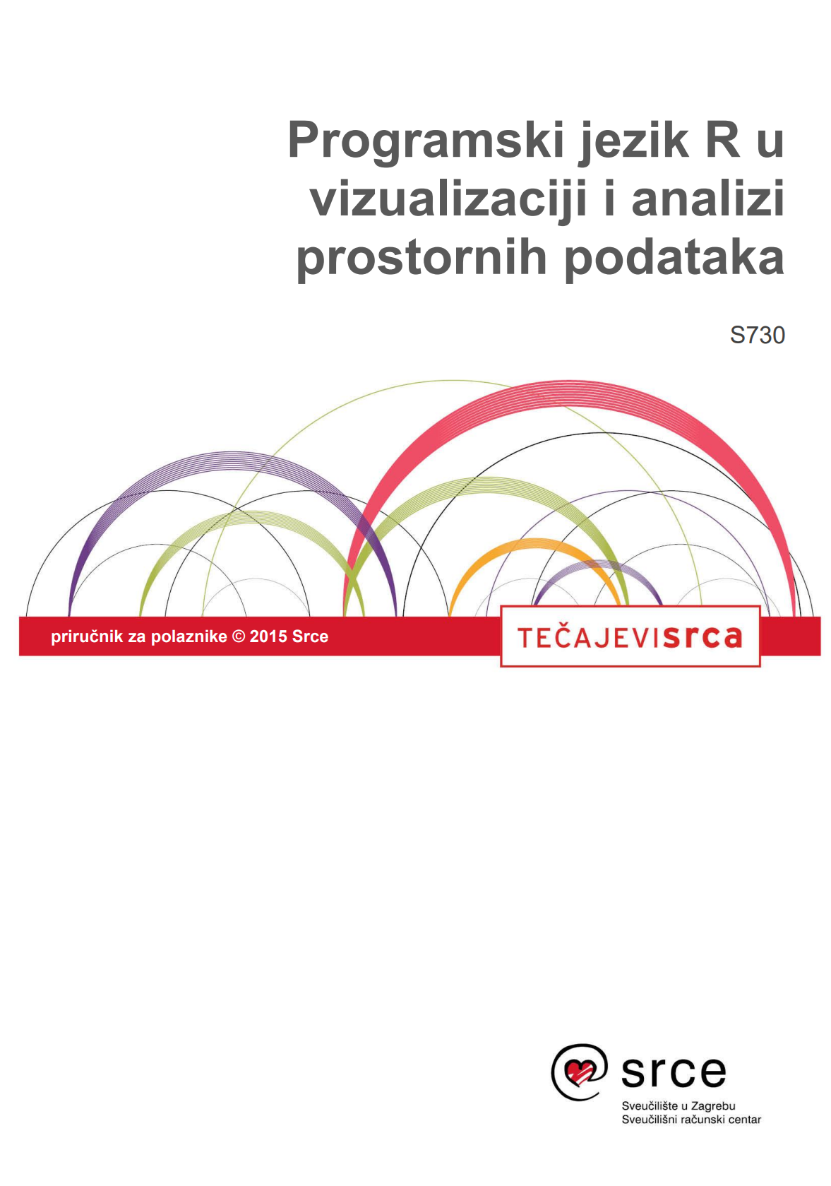 Programski jezik R u vizualizaciji i analizi prostornih podataka / Andreja Radović