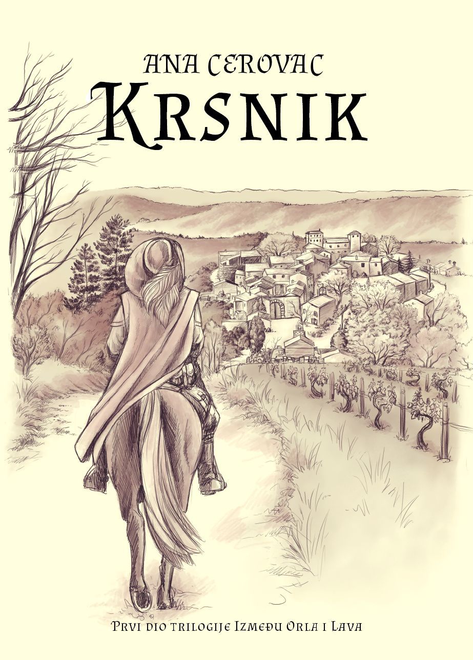 Krsnik : prvi dio trilogije Između Orla i Lava / Ana Cerovac.