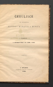 Čehuljice : štampane u Dubrovniku za god. 1866. [1867!] / iz rukopisa Pijerka marquis-a Bunića.
