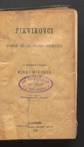 Pikvikovci / roman od Charlesa Dickensa ; iz englezkoga preveo Mirko Wiezner.