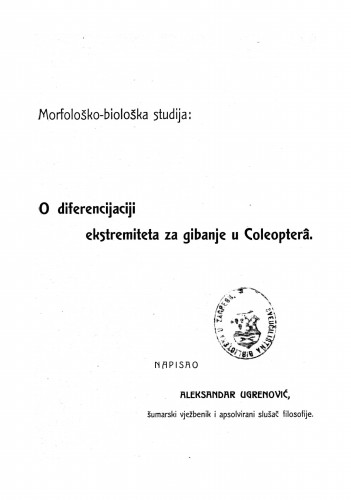 O diferencijaciji ekstremiteta za gibanje u Coleoptera   : morfološko-biološka studija  / napisao Aleksandar Ugrenović.