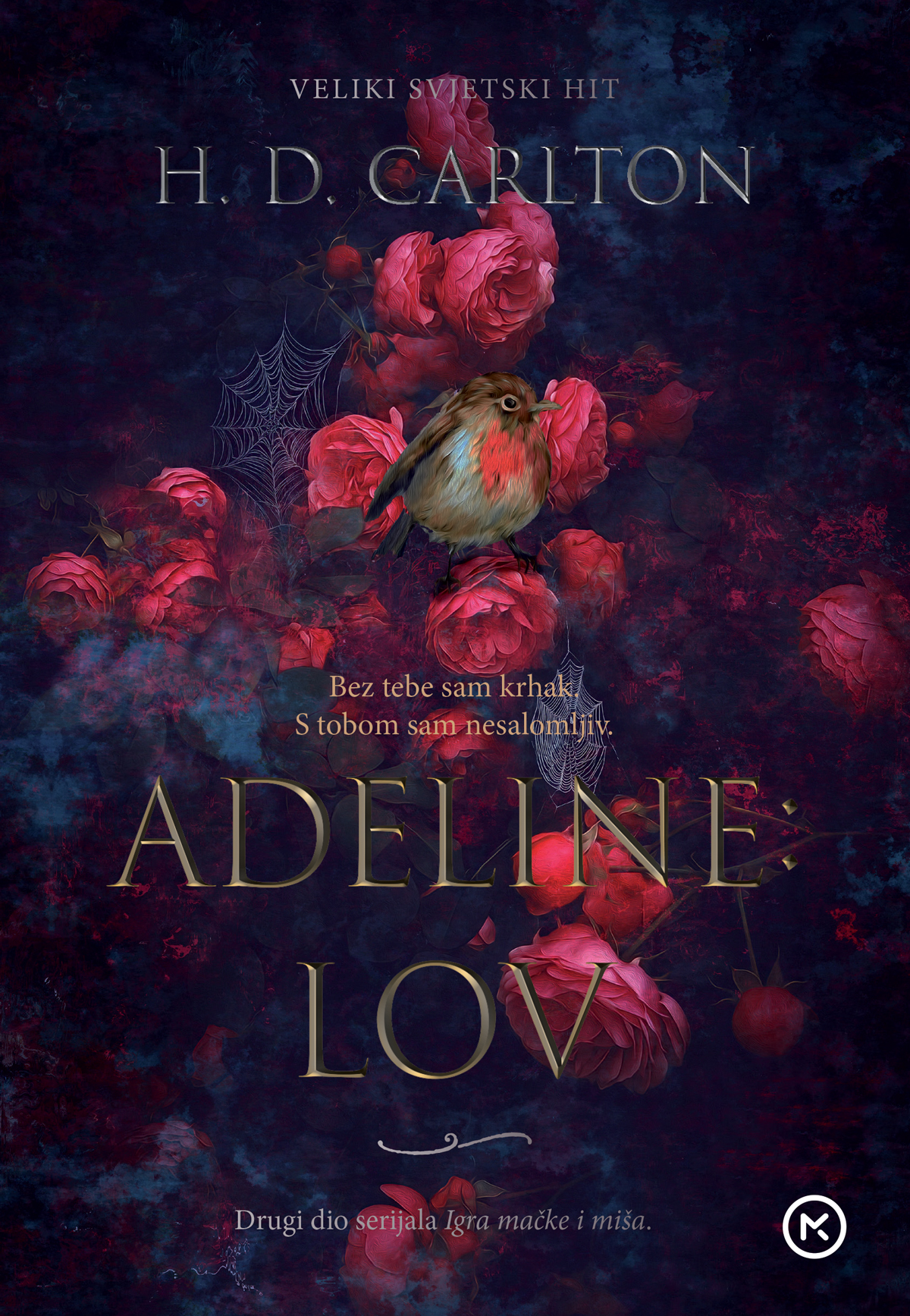 Adeline: Lov / H. D. Carlton ; s engleskoga prevela Ira Martinović.