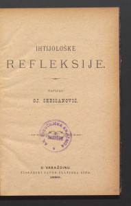 Ihtijološke refleksije / napisao Gj. Sebišanović.