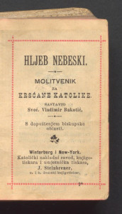 Hljeb nebeski : molitvenik za kršćane katolike / sastavio Vladimir Bakotić.