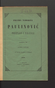 Piesma narodna Paulinović : propast i pravica / složena od Janka Ćipika.