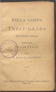 Bijela gospa s Trsat-grada : 1. dio / talijanski napisao Petar Degan ; preveo A. Mandel-Bademić.