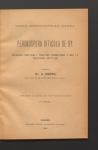 Peronospora viticola De By : botaničko-teoretična i praktična razmatranja o njoj i o sredstvima protiv nje / napisao A. Heinz.