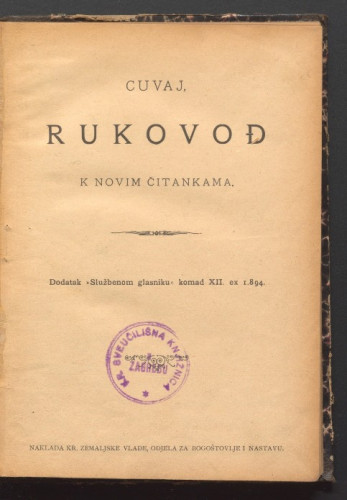Rukovođ k novim čitankama / Antun Cuvaj.