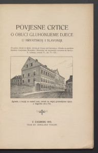 Povjesne crtice o obuci gluhonijeme djece u Hrvatskoj i Slavoniji / Antun Cuvaj.