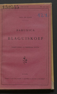 Barunica Blaguiskuff : šaljivi roman iz parižkoga života / Paul de Kock.