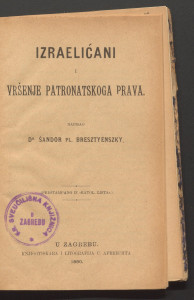 Izraelićani i vršenje patronatskoga prava / napisao Šandor Bresztyenszky.
