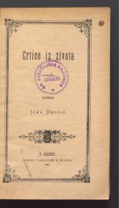 Crtice iz života / napisao Ivan Devčić.