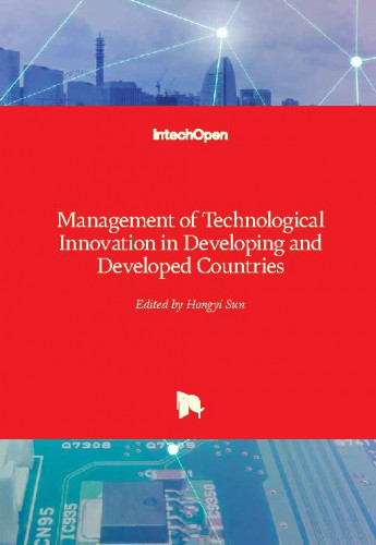 Management of technological innovation in developing and developed countries / edited by Hongyi Sun