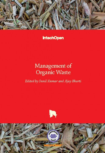 Management of organic waste / edited by Sunil Kumar and Ajay Bharti