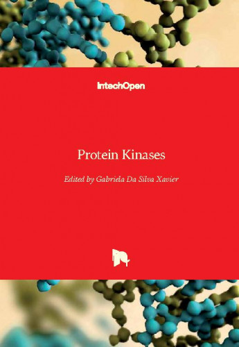 Protein kinases / edited by Gabriela Da Silva Xavier