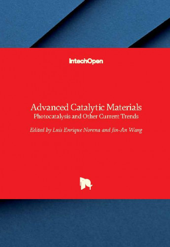 Advanced catalytic materials   : photocatalysis and other current trends  / edited by Luis Enrique Norena and Jin-An Wang