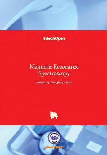 Magnetic resonance spectroscopy / edited by Donghyun Kim