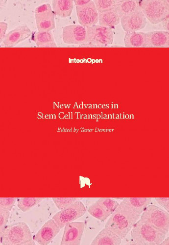 New advances in stem cell transplantation edited by Taner Demirer