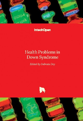 Health problems in down syndrome / edited by Subrata Dey