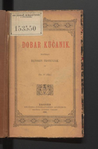 Dobar kućanik / napisao Davorin Trstenjak.