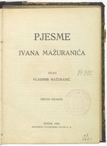 Pjesme Ivana Mažuranića   / izdao Vladimir Mažuranić.