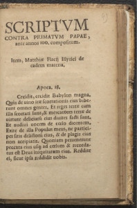Scriptum contra primatum papae, ante annos 100. compositum. item, Matthiae Flacii Illyrici de eadem materia 