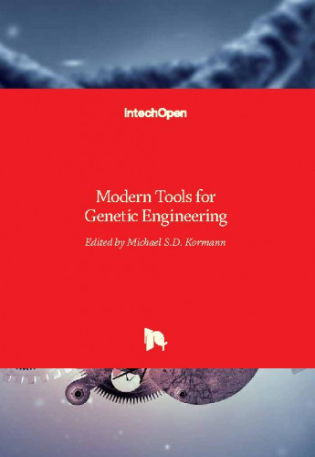 Modern tools for genetic engineering / edited by Michael S.D. Kormann