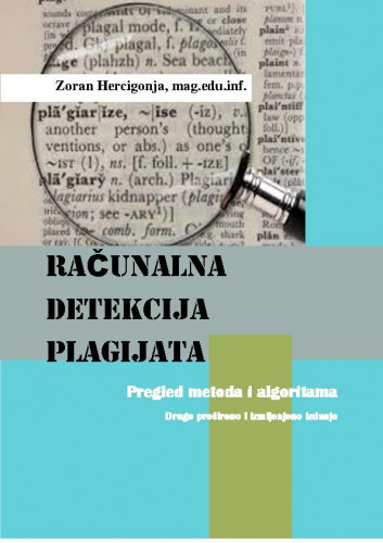Računalna detekcija plagijata : pregled metoda i algoritama / Zoran Hercigonja.