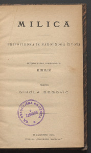 Milica  : pripoviedka iz narodnoga života / napisao ruski dobrovoljac Kirilić ; preveo Nikola Begović