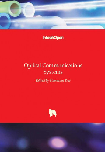 Optical communications systems / edited by Narottam Das