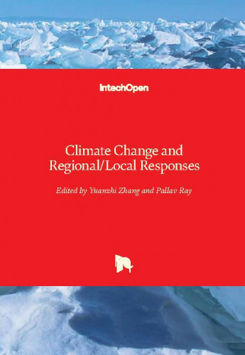 Climate change and regional/local responses / edited by Yuanzhi Zhang and Pallav Ray
