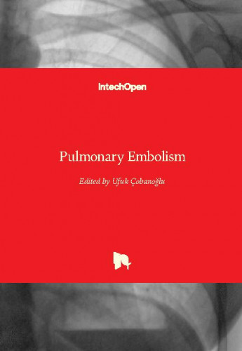 Pulmonary embolism / edited by Ufuk Çobanoğlu