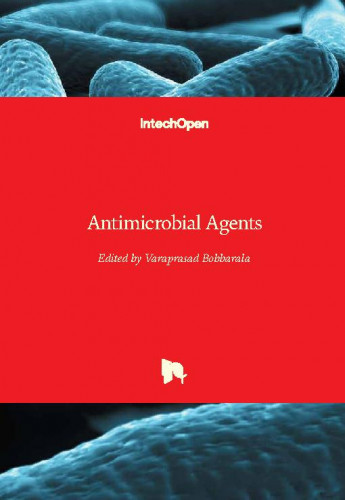 Antimicrobial agents / edited by Varaprasad Bobbarala