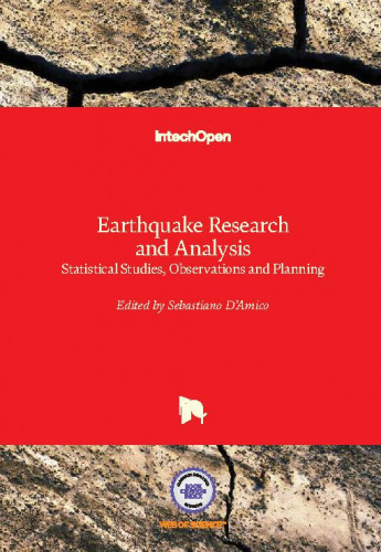Earthquake research and analysis - statistical studies, observations and planning / edited by Sebastiano D'Amico