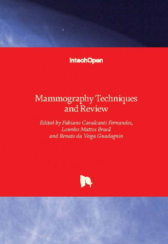 Mammography techniques and review / edited by Fabiano Cavalcanti Fernandes, Lourdes Mattos Brasil and Renato da Veiga Guadagnin