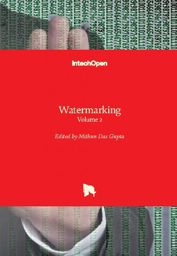 Watermarking - volume 2 / edited by Mithun Das Gupta