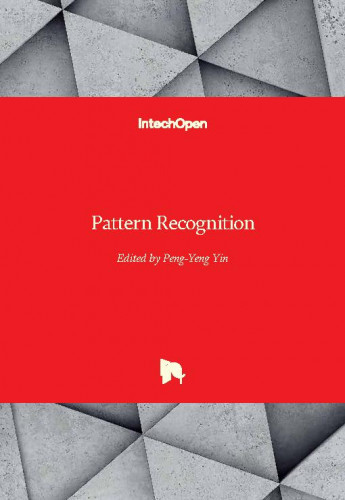 Pattern recognition / edited by Peng-Yeng Yin