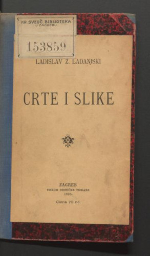 Crte i slike / Ladislav Z. Ladanjski.