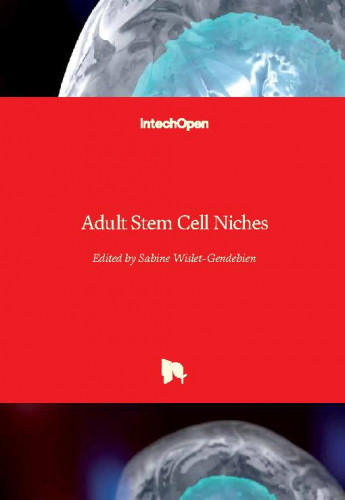 Adult stem cell niches / edited by Sabine Wislet-Gendebien