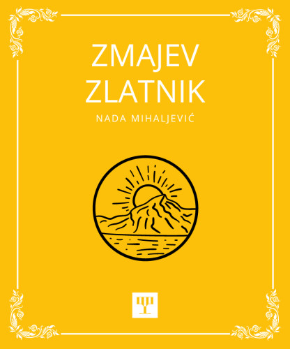 Zmajev zlatnik   / Nada Mihaljević.