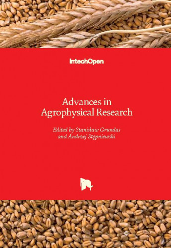 Advances in agrophysical research   / edited by Stanislaw Grundas and Andrzej Stepniewski
