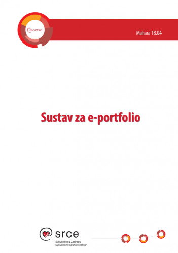 Sustav za e-portfolio : Mahara 18.04 / Tamara Birkić ... [et al.].