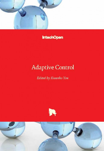 Adaptive control / edited by Kwanho You